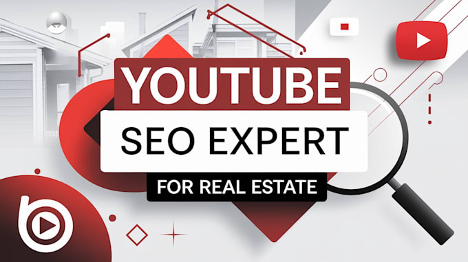 Gig Preview - Be your youtube SEO specialist for real estate marketing