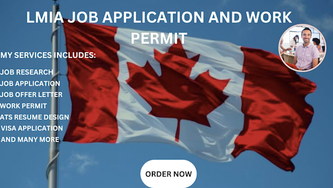 Gig Preview - Do canada lmia job research, job offer letter, work permit, visa and more