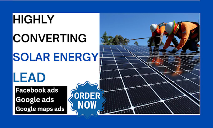 Gig Preview - Generate solar leads home owners solar appointment leads via fb ad go high level