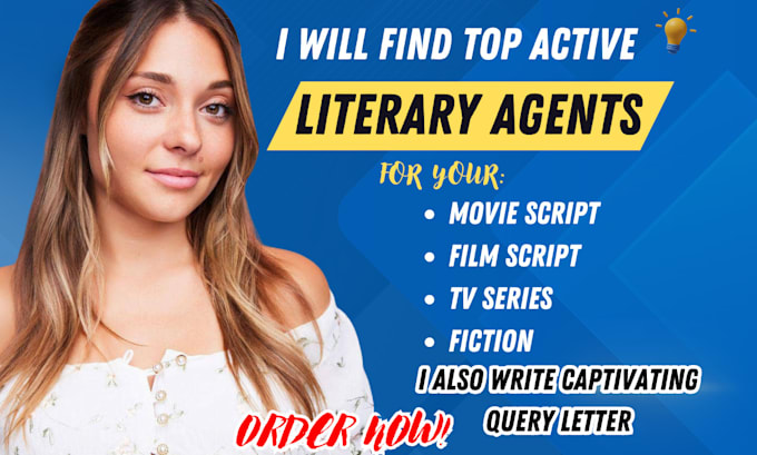 Gig Preview - Find active literary agent for movie script, fiction, query letter, treatment