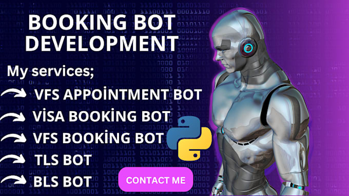 Gig Preview - Develop vfs booking bot, visa booking bot, vfs appointment bot, bls bot, tls bot