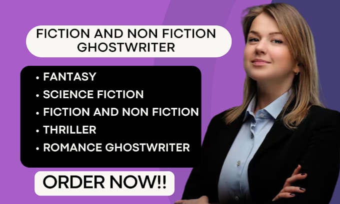 Gig Preview - Ghostwrite fiction non fiction book and ebook romance fantasy sci fi thriller