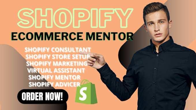 Gig Preview - Be your shopify ecommerce mentor dropshipping mentor and consultant