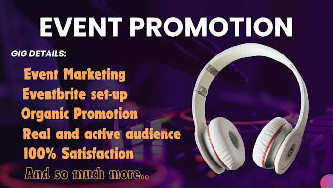 Gig Preview - Make an unforgettable eventbrite events promotion and marketing