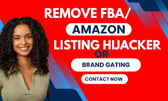 Gig Preview - Remove amazon fba hijacker or hijacker removal brand gating from your listing