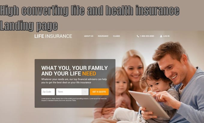 Gig Preview - Design health insurance and life insurance  websites, for insurance leads