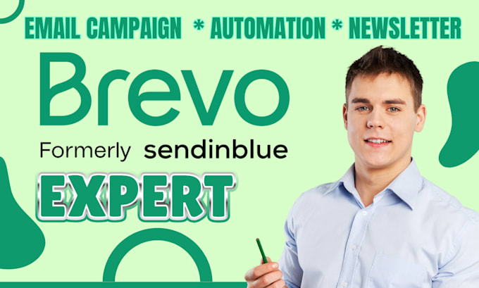 Gig Preview - Brevo expert brevo automation brevo template design bravo help setup brevo form