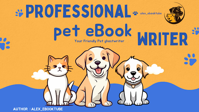 Gig Preview - Create informative, engaging ebooks on pet care and training strategies