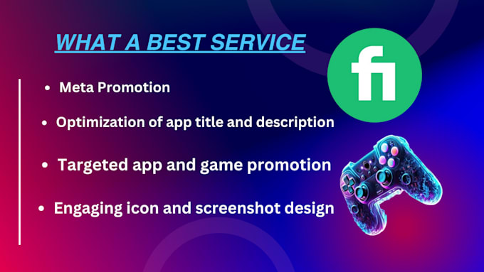 Gig Preview - Do app store optimization, aso, app promotion, game promotion,