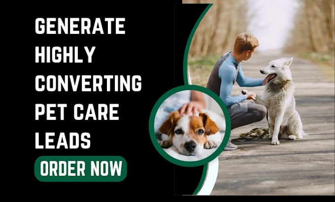 Gig Preview - Generate pet care pet grooming pet sitting dog grooming dog training leads