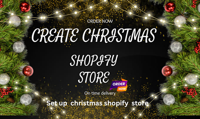 Gig Preview - Create shopify christmas  store, shopify dropshipping store