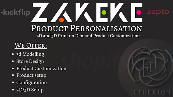 Gig Preview - Do shopify pod customization using zakeke, kickflip, customily, teeinblue, zepto