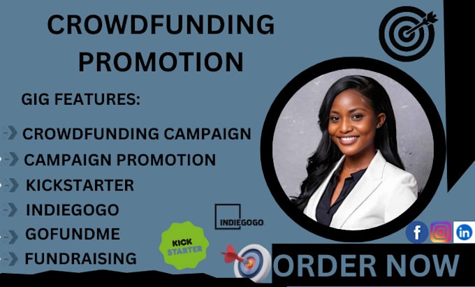 Gig Preview - Do crowdfunding promotion kickstarter indiegogo gofundme fundraising