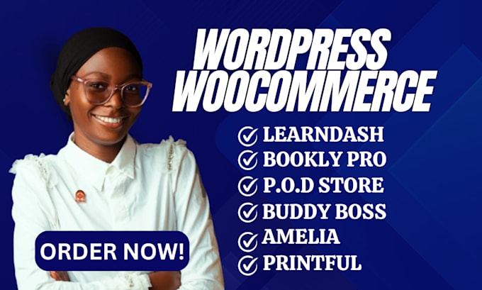 Gig Preview - Build wordpress learndash bookly pro amelia buddy boss woocommerce printify