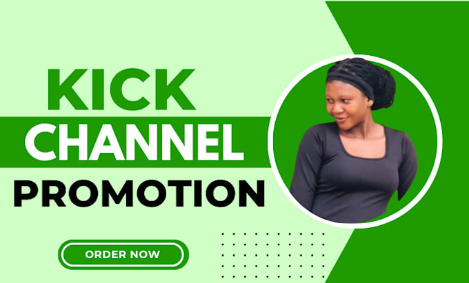 Gig Preview - Do kick channel promotion, kick affiliate, channel promotion