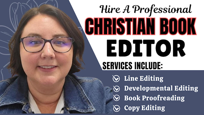 Gig Preview - Proofread, edit book and developmental edit your christian, article, manuscript