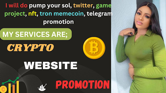 Gig Preview - Do pump your sol, twitter, game project, nft, tron memecoin, telegram promotion