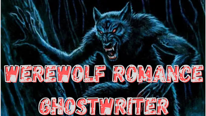 Gig Preview - Be romance story ghostwriter werewolf erotica erotic story bdsm smut gay story