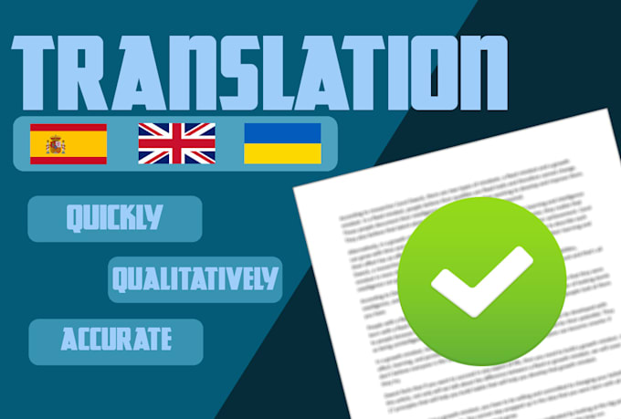 Gig Preview - Translate your text qualitatively and quickly