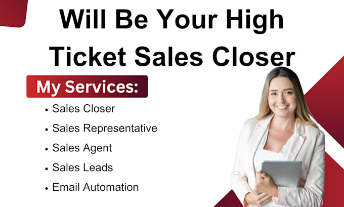 Gig Preview - Be your high ticket sales closer sales agent sales rep black friday