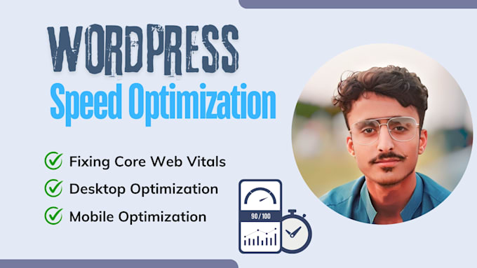 Gig Preview - Optimize wordpress website speed by fixing core web vitals