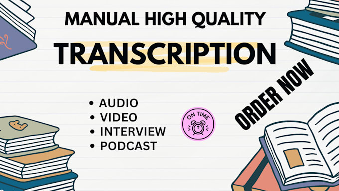 Bestseller - transcirbe audio and do video transcription