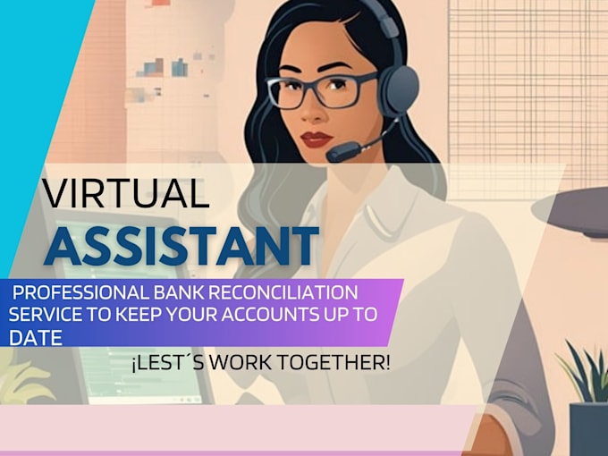 Gig Preview - Be your personal assistant in bank reconciliation