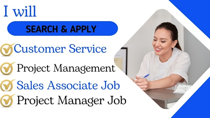 Gig Preview - Search, apply for customer service, sales associate, and project manager job