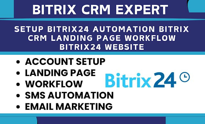 Gig Preview - Setup bitrix24 automation bitrix crm landing page workflow bitrix24 website