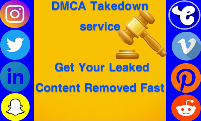 Gig Preview - Protect your rights by removing unauthorized leaked content under dmca