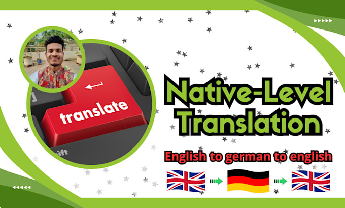 Gig Preview - Do native level german to english translations quickly