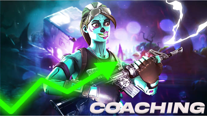 Gig Preview - Coach you in fortnite