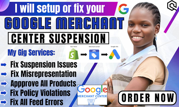 Gig Preview - Setup, fix google merchant center suspension, misrepresentation, shopping ads