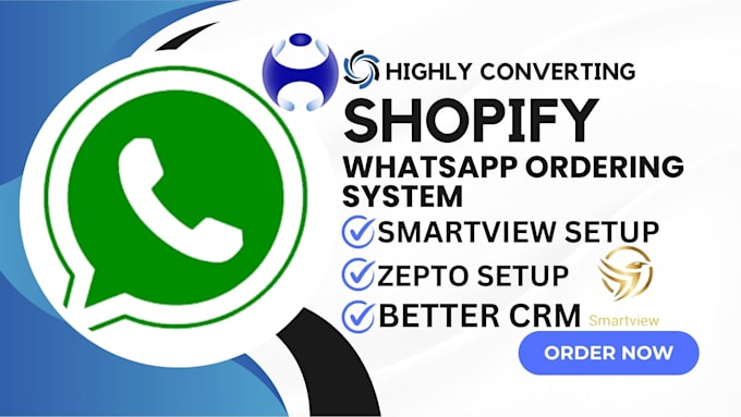 Gig Preview - Setup shopify order on whatsapp people are viewing smartview zepto