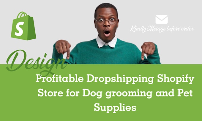 Gig Preview - Design profitable dropshipping shopify store for dog grooming, and pet supplies