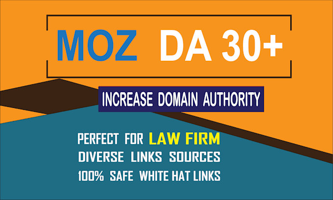 Gig Preview - Increase law firm moz da with high quality backlinks