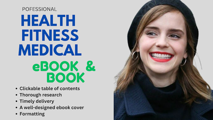 Gig Preview - Write health, fitness and medical ebook and book, ebook writer and ghostwriter