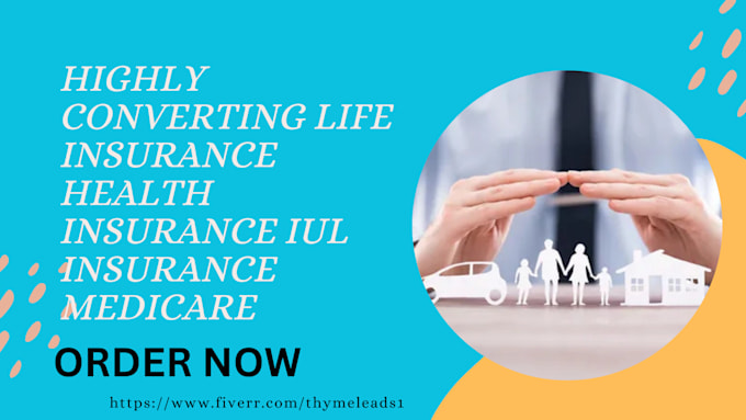 Gig Preview - Generate life insurance leads health insurance iul insurance medicare website