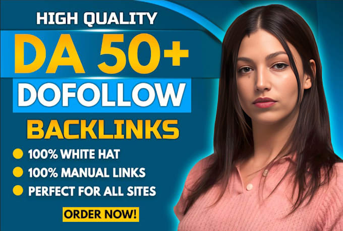 Gig Preview - Make high quality da 50 to 90 dofollow seo backlinks for google ranking