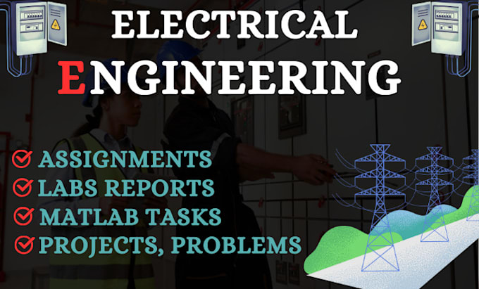 Bestseller - do electrical engineering assignments, problems, projects and reports