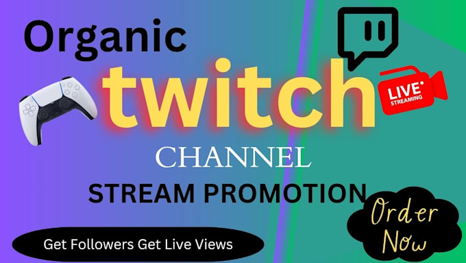 Gig Preview - Perform twitch channel promotion and marketing