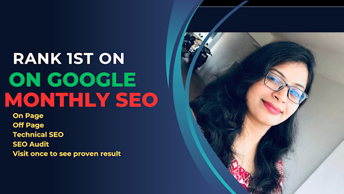 Gig Preview - Get 1st google rankings with my expert monthly SEO service