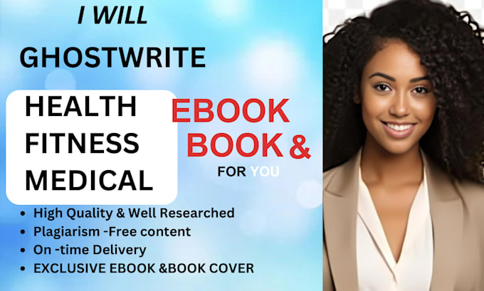 Gig Preview - Write health, fitness and medical ebook and book, ebook writer and ghostwriter