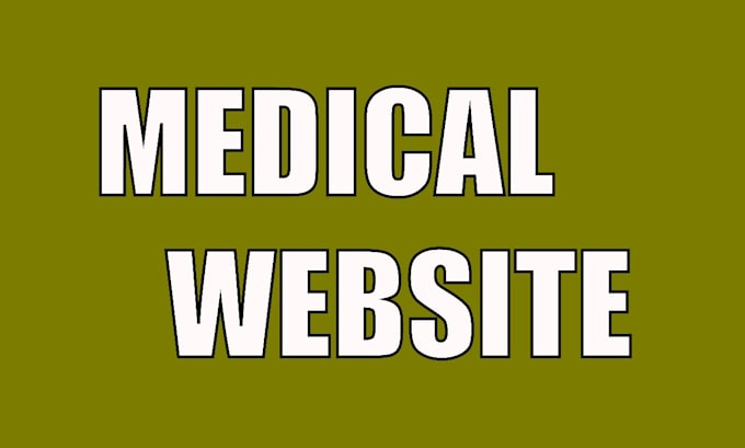 Gig Preview - Design doctor, medical, dental, home care wordpress website