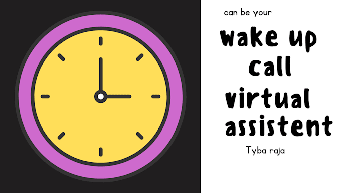 Gig Preview - Be your personal wakeup call assistant