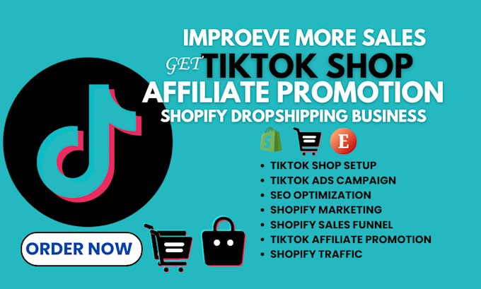 Gig Preview - Tiktok shop affiliate link marketing shopify dropshipping seo business supplier