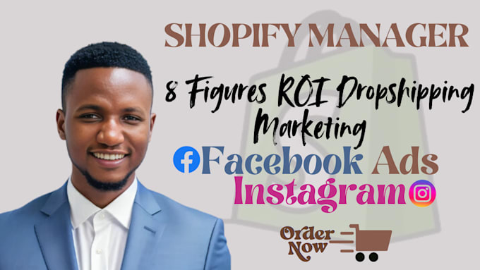 Gig Preview - Be a shopify manager 8 figures ROI dropshipping marketing facebook ads instagram