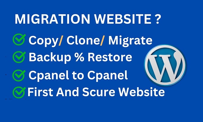 Gig Preview - Transfer or migrate wordpress websites new host,cpanel