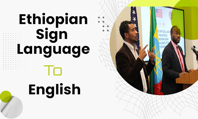 Gig Preview - Interpret videos  in ethiopian sign language esl