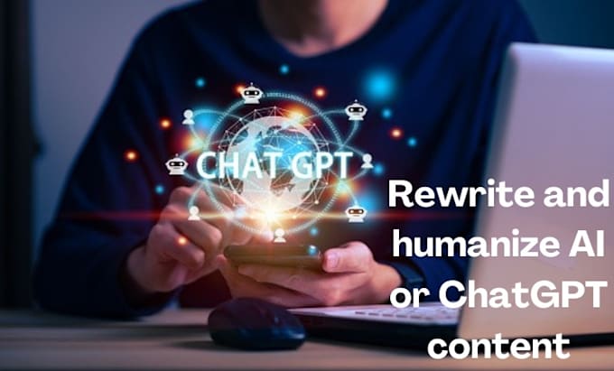 Gig Preview - Edit rewrite chatgpt ai generated blogs, essays, articles